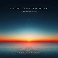 From Dawn to Dusk
